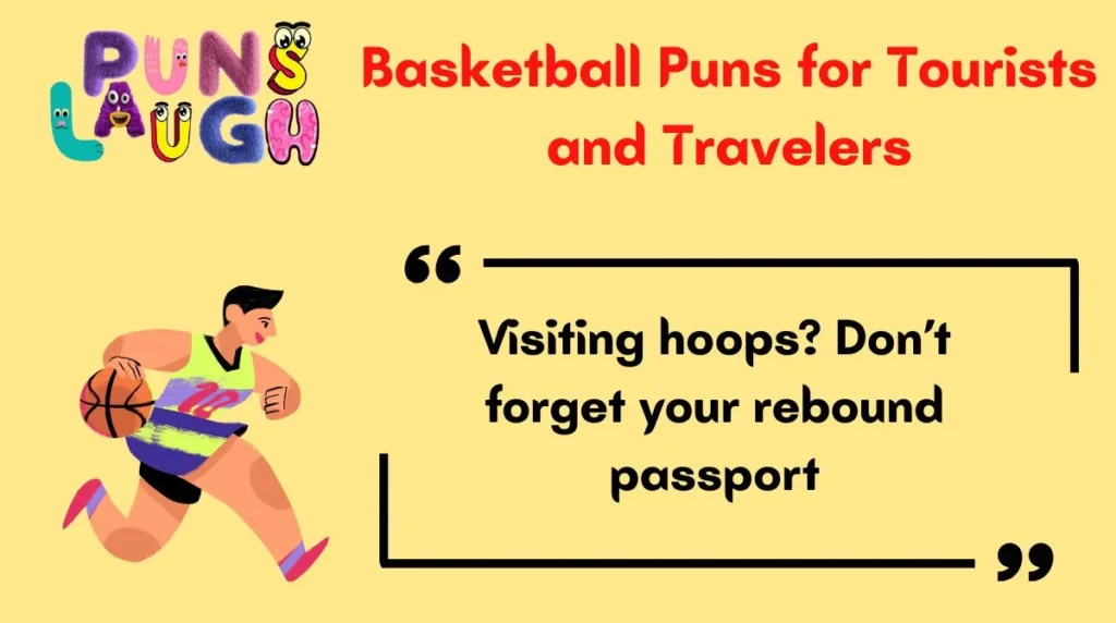 Basketball Puns for Tourists and Travelers