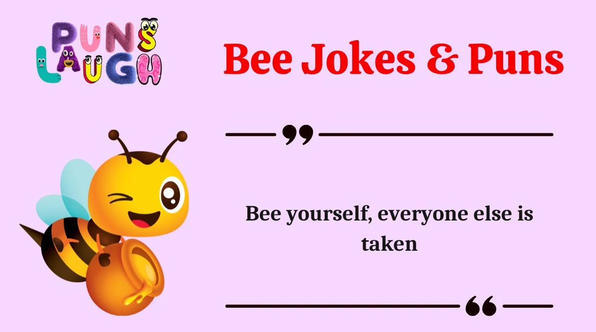 Bee Jokes & Puns