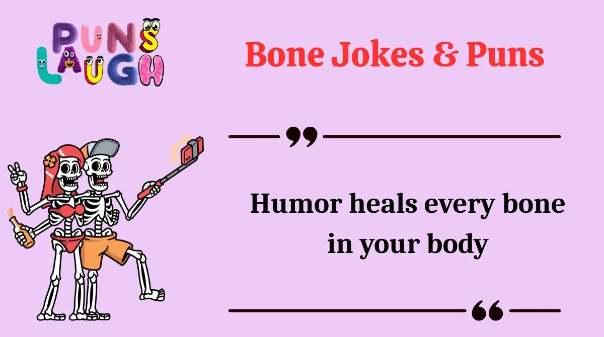 Bone Jokes & Puns