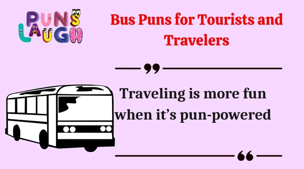 Bus Puns for Tourists and Travelers