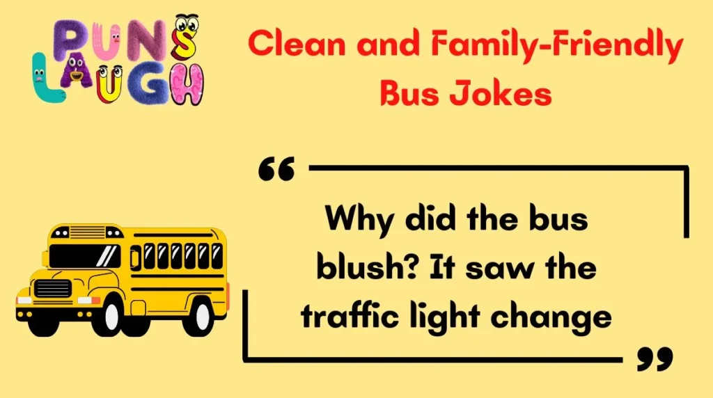 Clean and Family-Friendly Bus Jokes