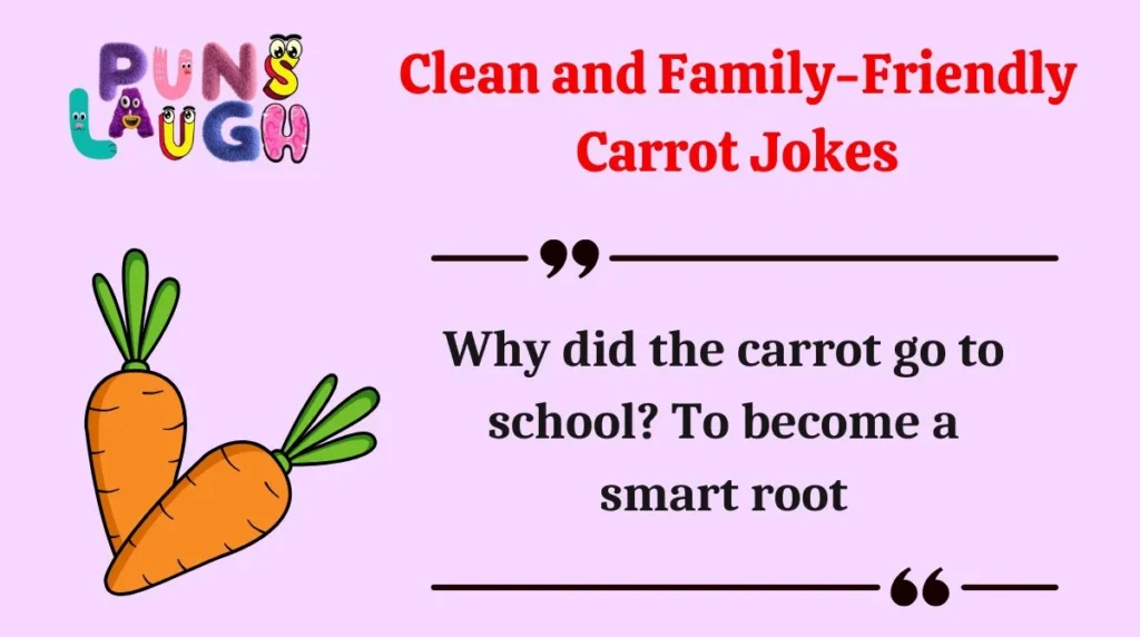 Clean and Family-Friendly Carrot Jokes