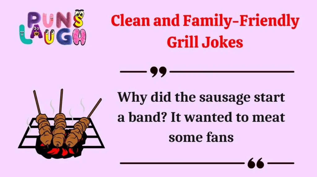 Clean and Family-Friendly Grill Jokes