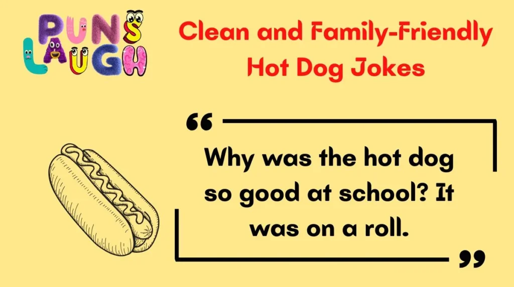 Clean and Family-Friendly Hot Dog Jokes