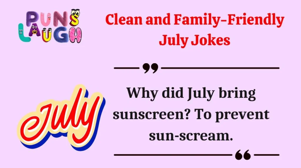 Clean and Family-Friendly July Jokes