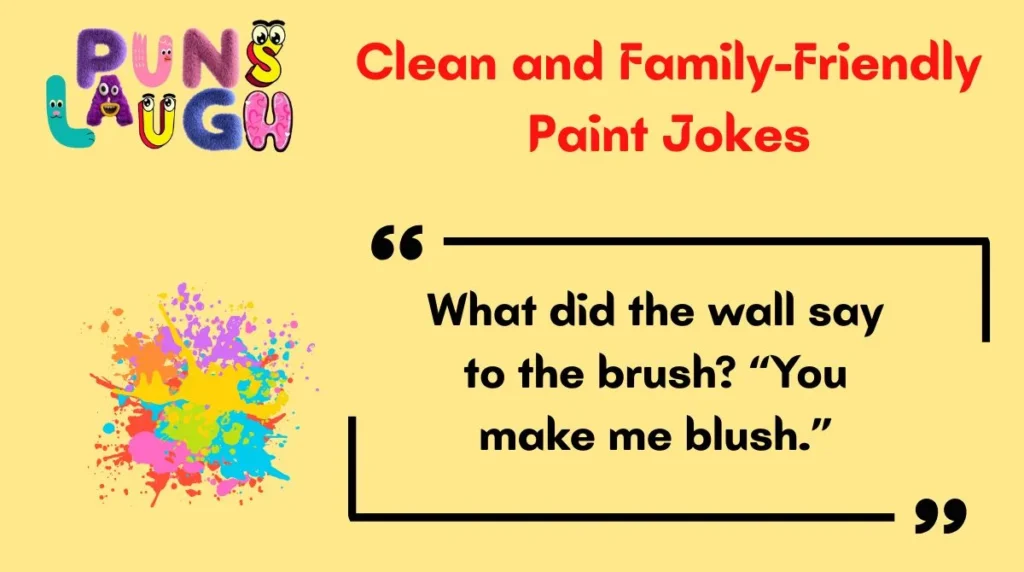 Clean and Family-Friendly Paint Jokes