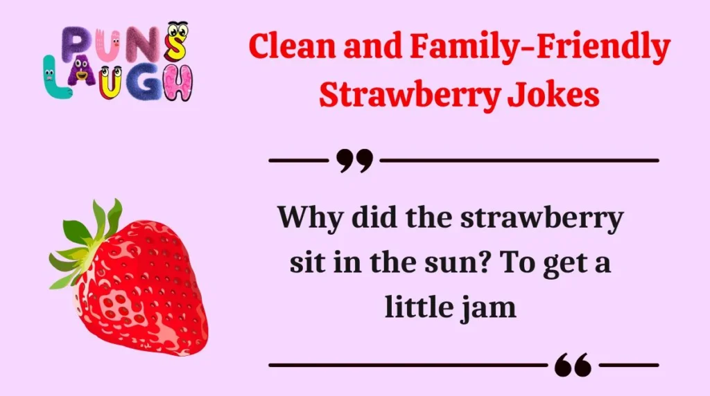 Clean and Family-Friendly Strawberry Jokes