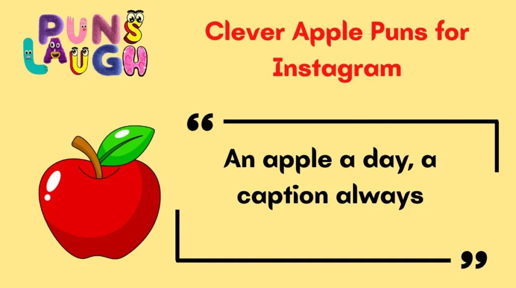 Clever Apple Puns for Instagram