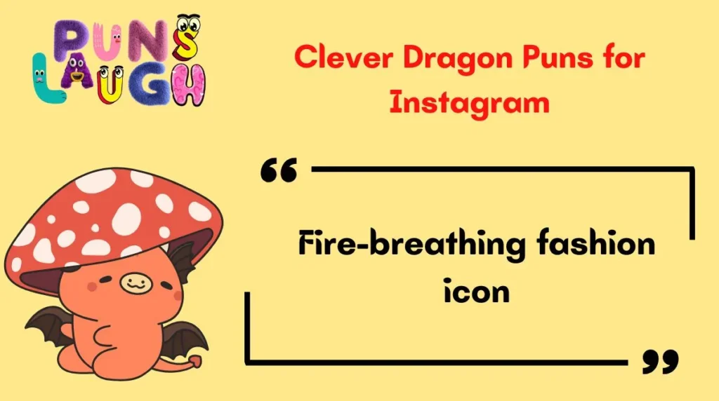 Clever Dragon Puns for Instagram