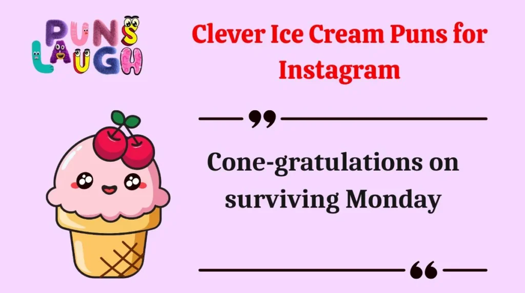 Clever Ice Cream Puns for Instagram