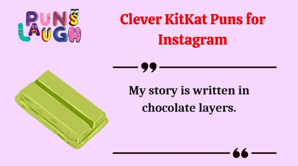 Clever KitKat Puns for Instagram
