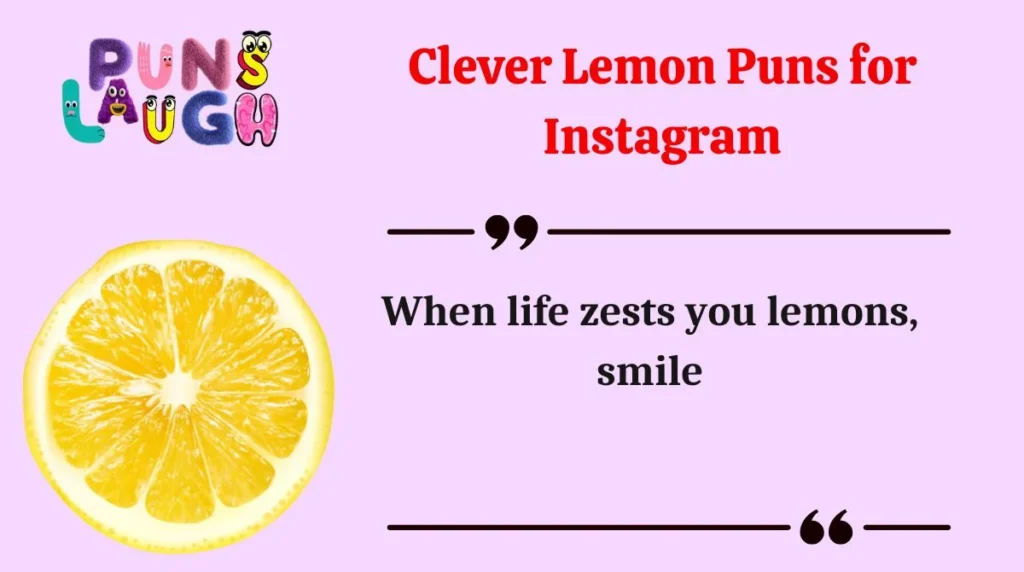 Clever Lemon Puns for Instagram