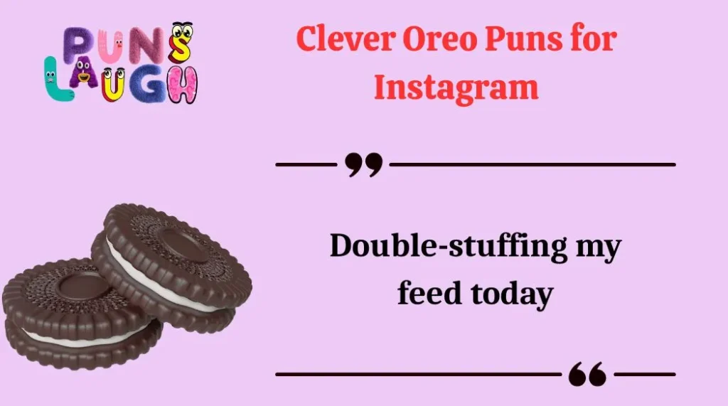 Clever Oreo Puns for Instagram