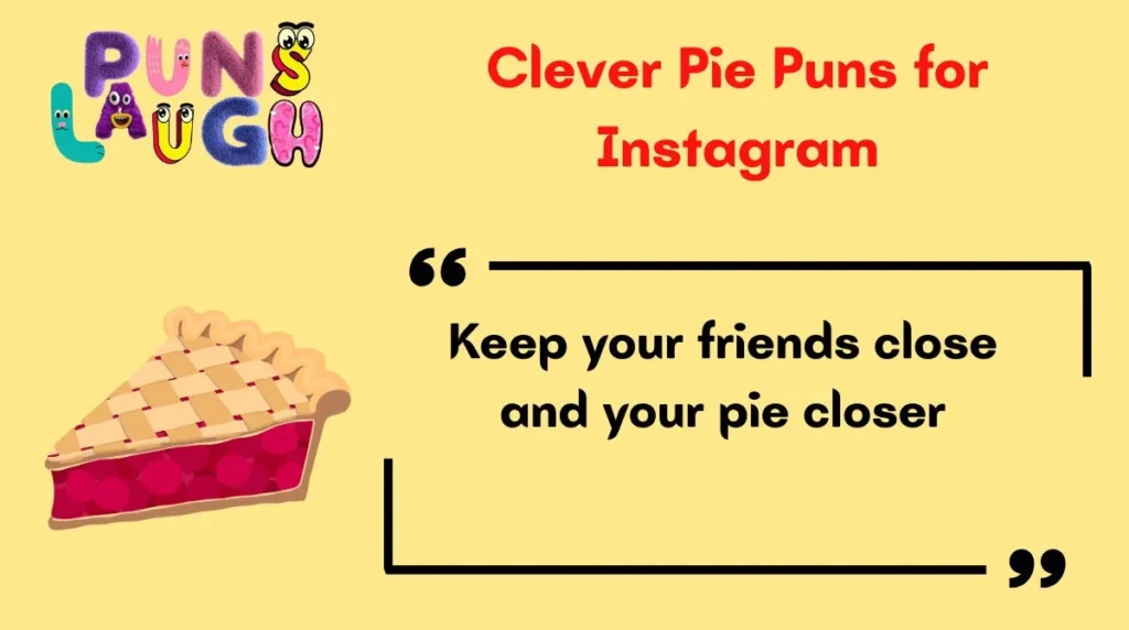 Clever Pie Puns for Instagram