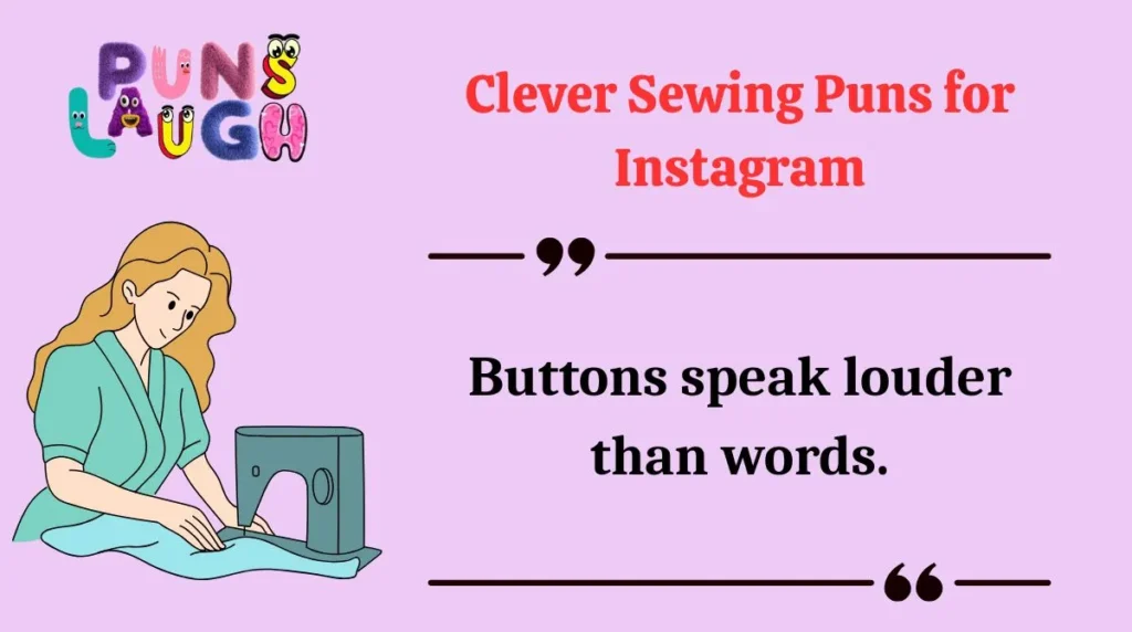 Clever Sewing Puns for Instagram
