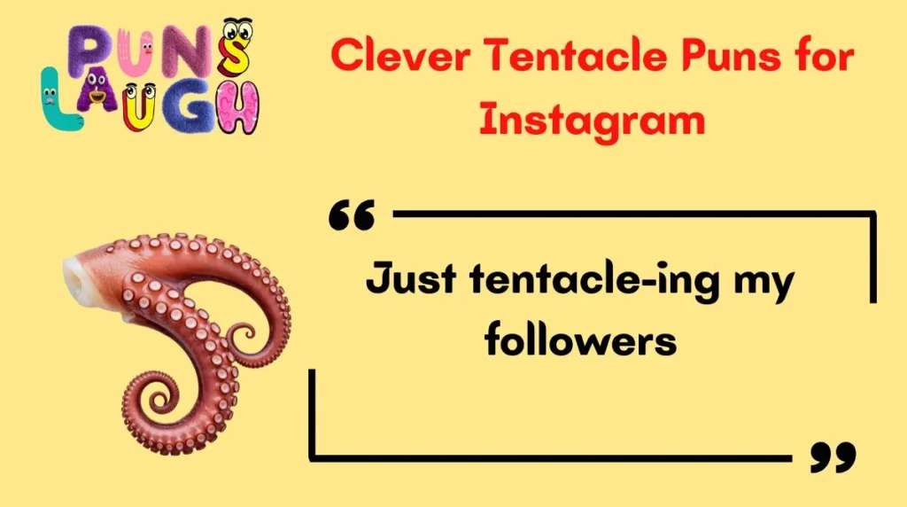 Clever Tentacle Puns for Instagram