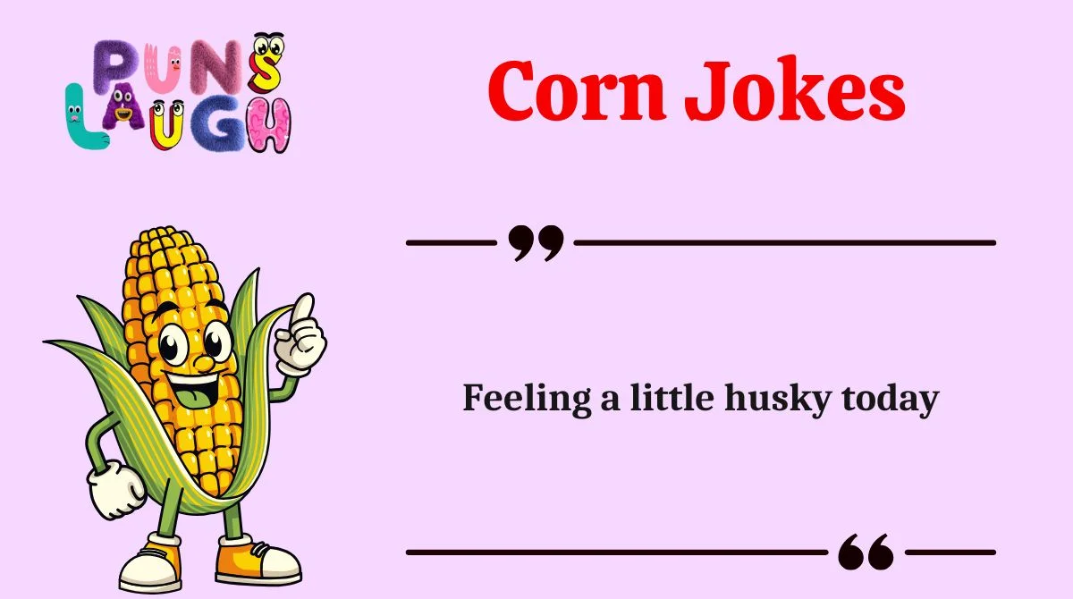 Corn Jokes