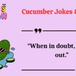 Cucumber Jokes & Puns