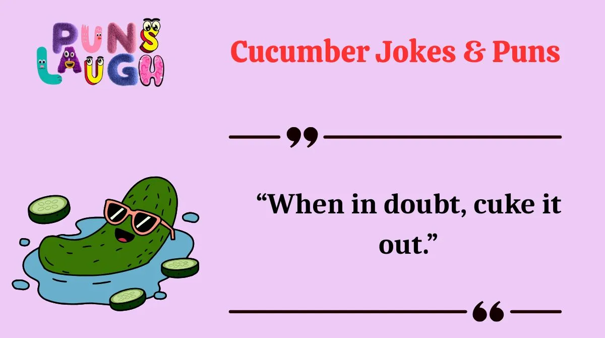 Cucumber Jokes & Puns