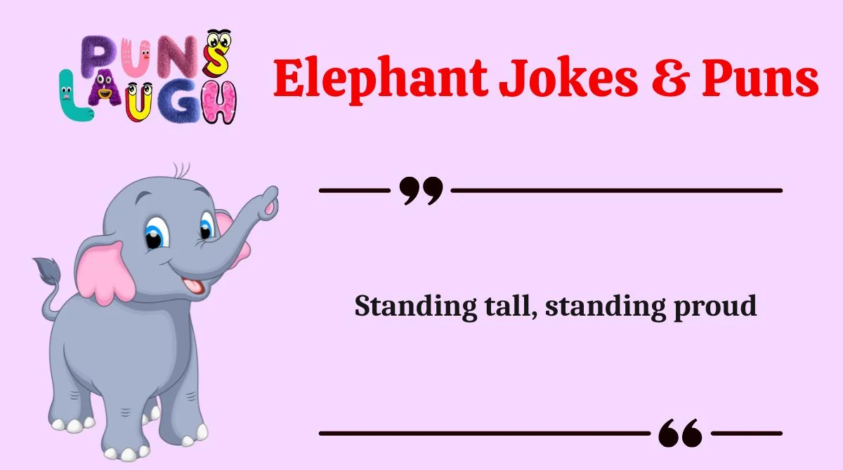 Elephant Jokes & Puns