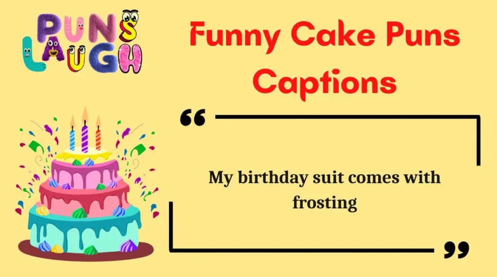 Funny Cake Puns Captions