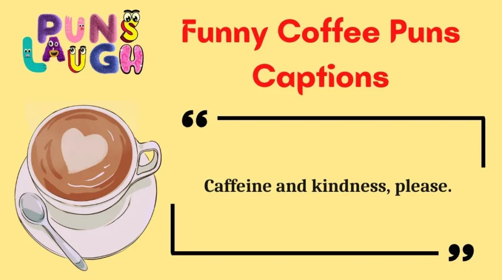 Funny Coffee Puns Captions