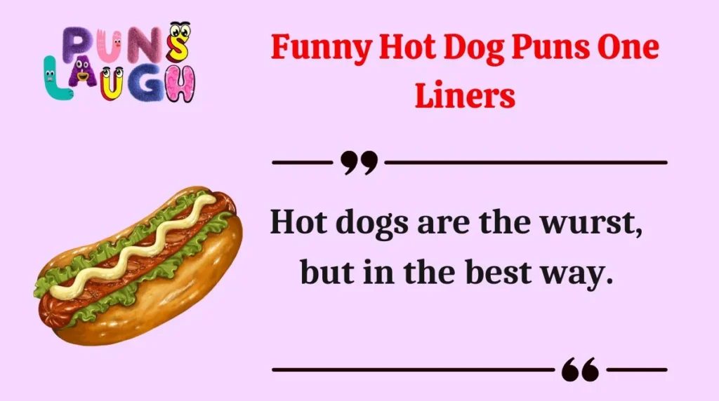 Funny Hot Dog Puns One Liners