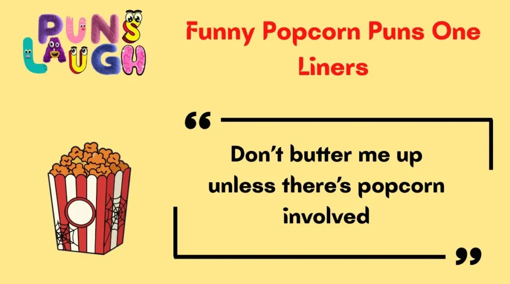 Funny Popcorn Puns One Liners