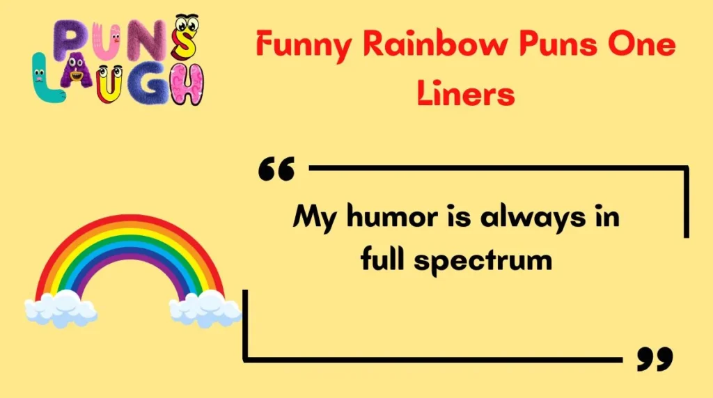 Funny Rainbow Puns One Liners