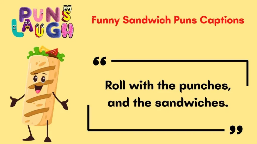 Funny Sandwich Puns Captions