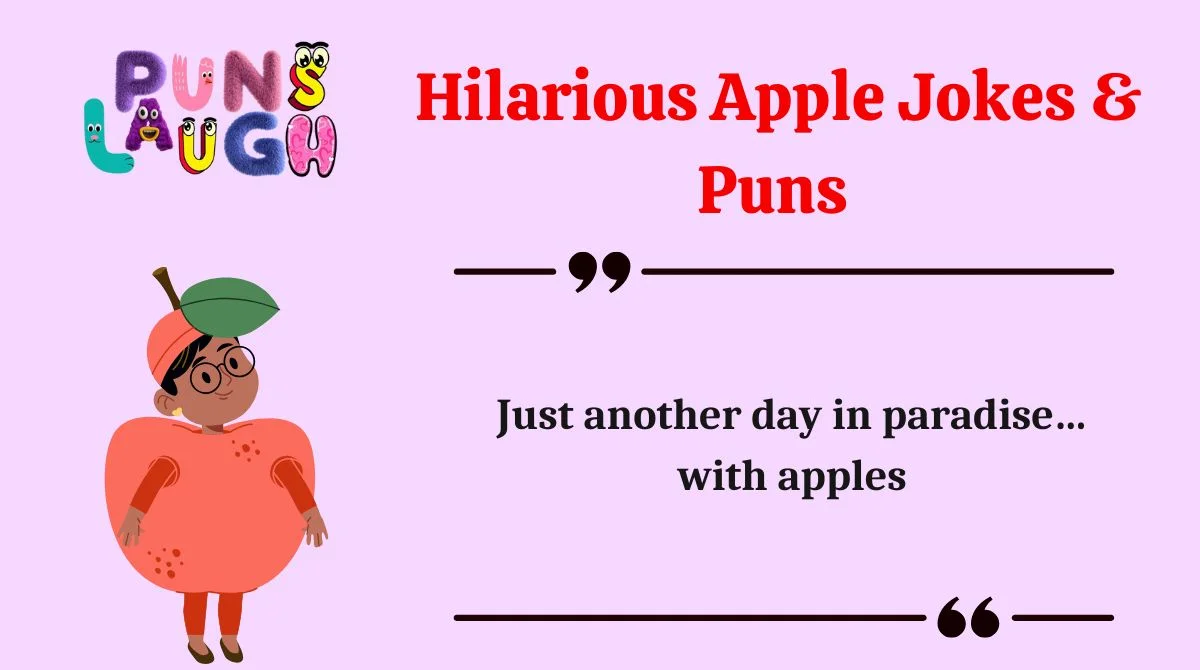 Hilarious Apple Jokes & Puns