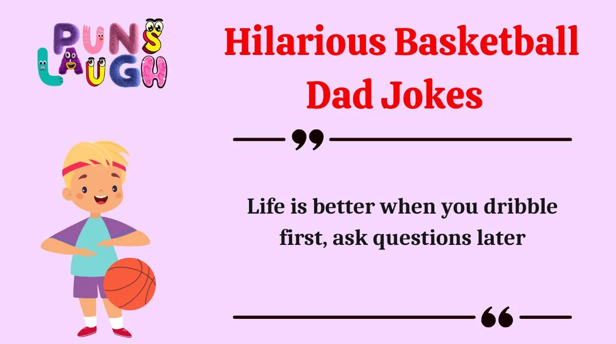 Hilarious Basketball Dad Jokes