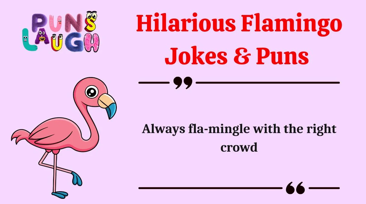 Hilarious Flamingo Jokes & Puns