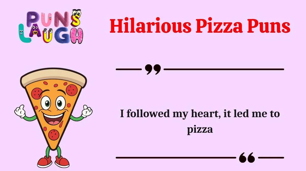 Hilarious Pizza Puns