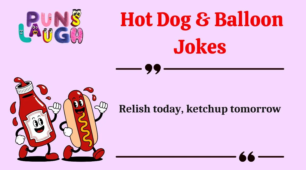 Hot Dog & Balloon Jokes