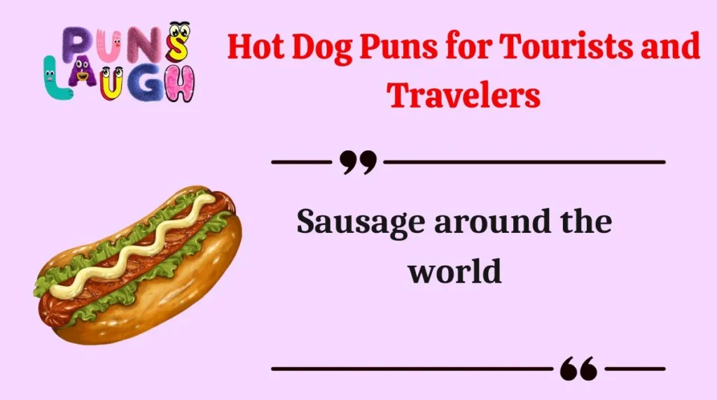 Hot Dog Puns for Tourists and Travelers
