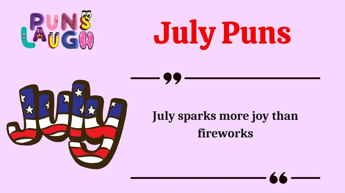 July Puns