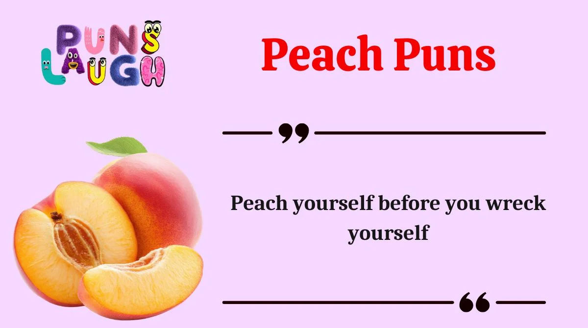 Peach Puns