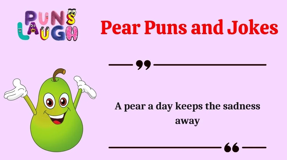 Pear Puns and Jokes