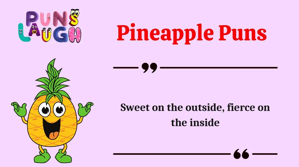 Pineapple Puns