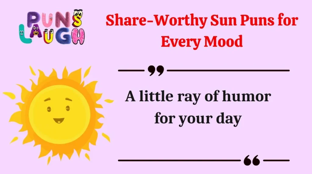 Share-Worthy Sun Puns for Every Mood