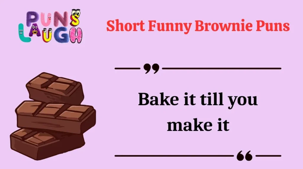 Short Funny Brownie Puns
