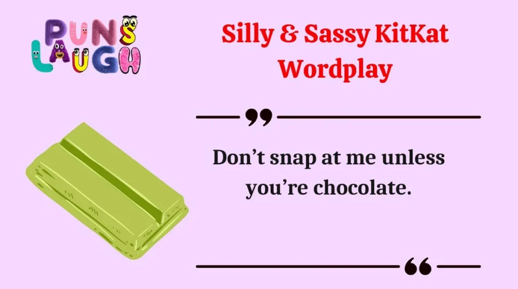 Silly & Sassy KitKat Wordplay