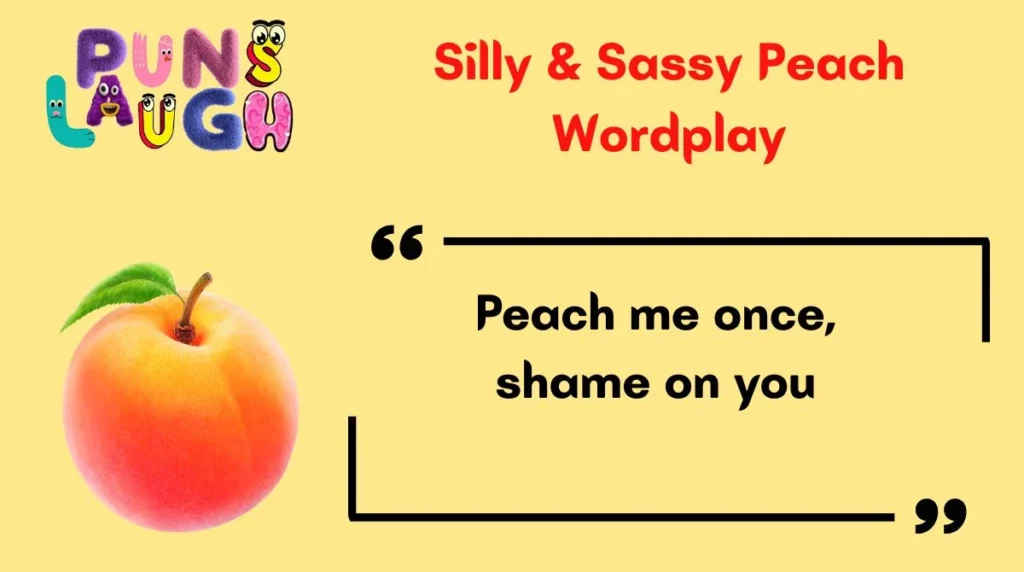 Silly & Sassy Peach Wordplay
