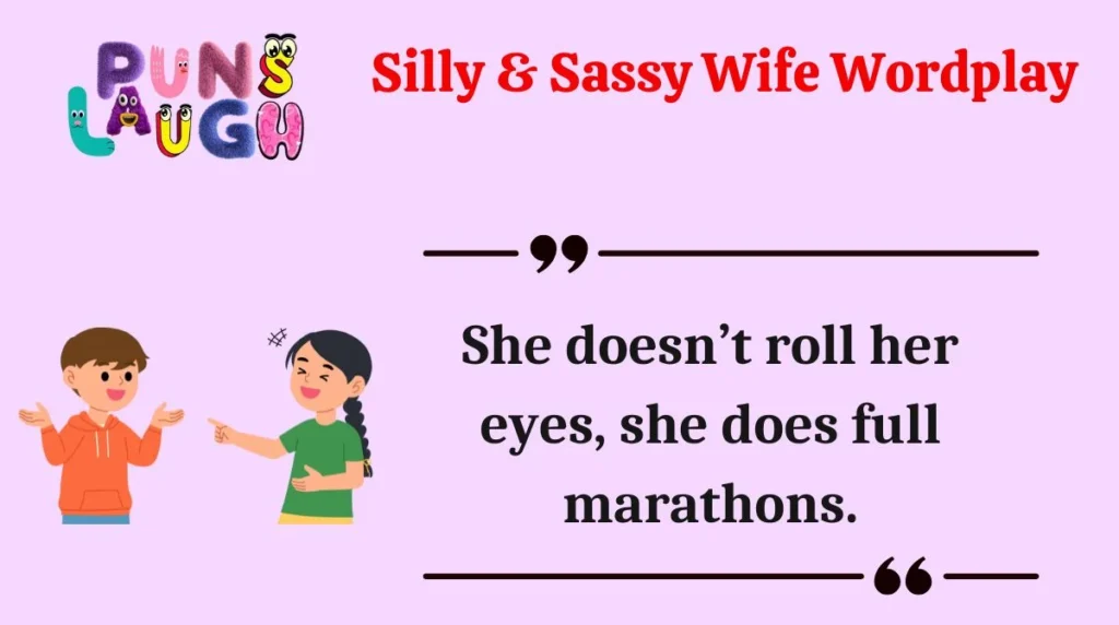 Silly & Sassy Wife Wordplay