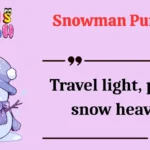 Snowman Puns