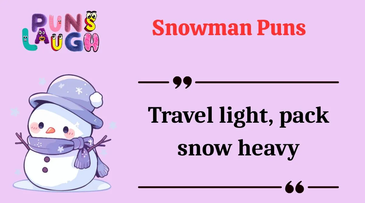 Snowman Puns
