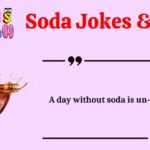 Soda Jokes & Puns