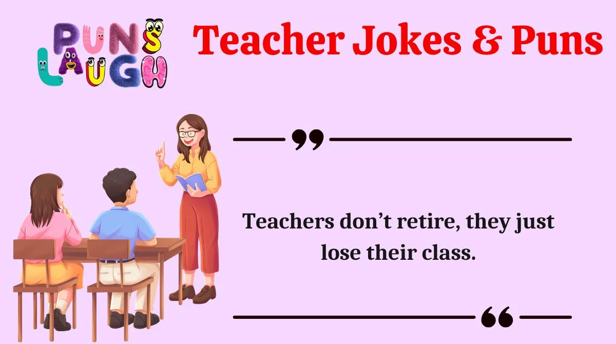 Teacher Jokes & Puns