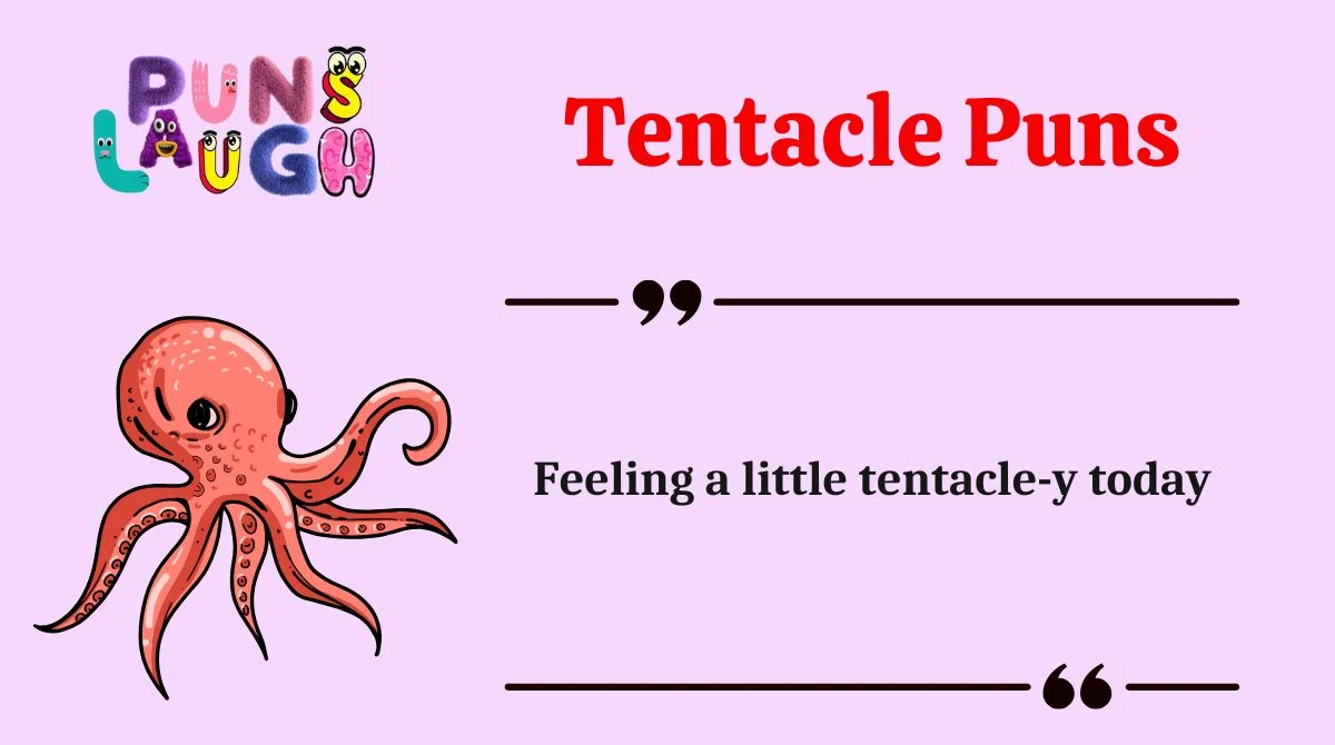 Tentacle Puns